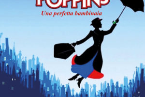 MARY POPPINS: UNA PERFETTA BAMBINAIA