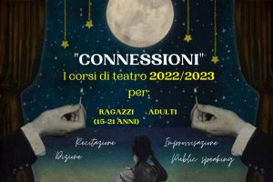 CONNESSIONI – Corso di Teatro 2022-2023