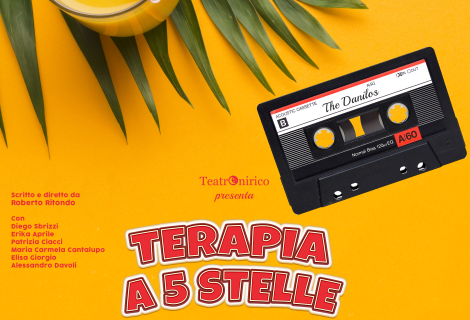 TeatrOnirico – TERAPIA A 5 STELLE TeatrOnirico – TERAPIA A 5 STELLE