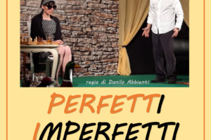 PERFETTI IMPERFETTI – Tanto di Cappello Teatro